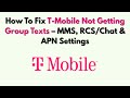 How To Fix T-Mobile Not Getting Group Texts – MMS, RCS/Chat & APN Settings