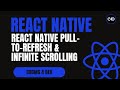 React Native Pull-to-Refresh & Infinite Scrolling | FlatList Advanced Guide ⚡