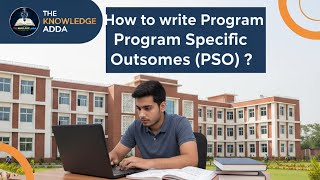 How to write Program Specific Outcomes (PSOs) ? Step by Step description