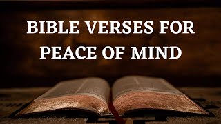 BIBLE VERSES FOR PEACE OF MIND