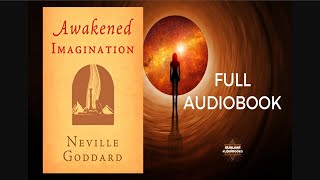 Awakened Imagination Neville Goddard Audiobook #money #healing #manifestation #meditation #abundance
