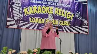 PORSENI PGRI CABANG KECAMATAN CILEUNYI LOMBA KARAOKE RELIGI