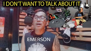 I DONT WANT TO TALK ABOUT IT EMERSON CONDINO