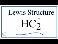 How to Draw the Lewis Dot Structure for HC2-