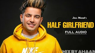 |Jass Manak| Half Girlfriend Song| desi music factory| sony music india| t series| zee music company