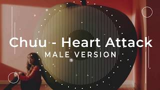 LOONA Chuu - Heart Attack | MALE VERSION