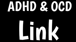 ADHD & OCD Combined | The OCD-ADHD Link |