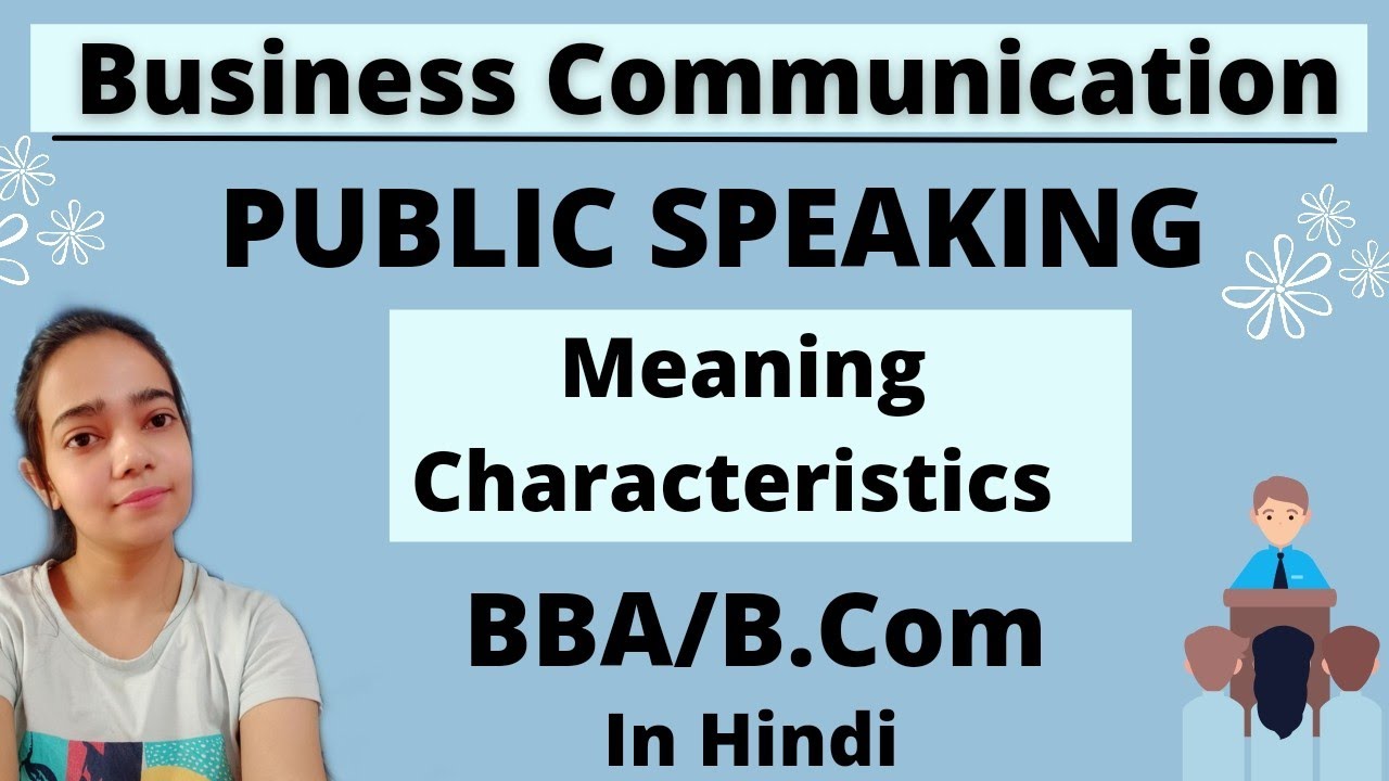 Business Communication|Public Speaking|Characteristics Of Good Public ...