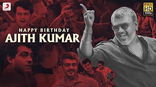 Happy Birthday Ajith Kumar | Thala Mashup