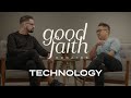 Embracing New Technologies — Good Faith Debates