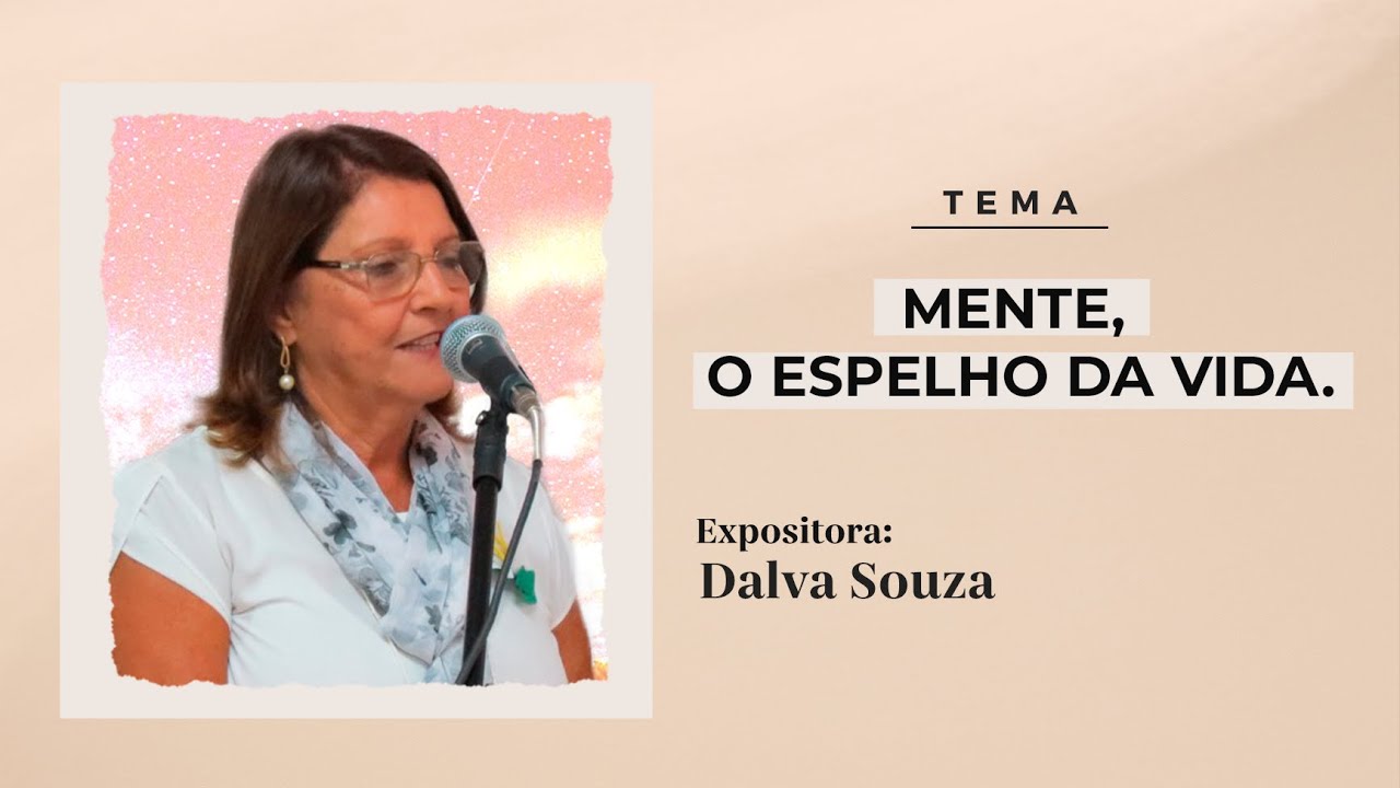 Mente, O Espelho Da Vida - Dalva Souza - YouTube