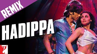 Remix: Hadippa Song (with End Credits) - Dil Bole Hadippa | Shahid | Rani | Mika | Sunidhi