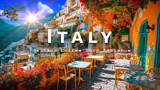Cafe Bossa Nova Morning & Positano Cafe Shop Ambience | Relaxing Jazz Background to Start Your Day