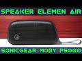 Sonicgear Moby P5000 Speaker Dari Elemen Air Portable Bluetooth Wirelles Support SD, AUX, & FM Radio