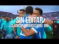 SIN EDITAR: CLÁSICO UNIVERSITARIO 199 - Club Universidad de Chile