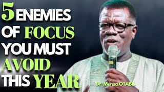 Dr Mensa Otabil - 5 ENEMIES OF FOCUS // HOW TO REFOCUS YOUR LIFE to ACHIEVE your Goals