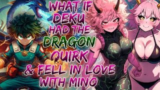 What If Deku had the Dragon Quirk and fell in love with Mina