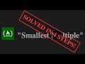 FreeCodeCamp - Smallest Common Multiple - SOLVED IN 4 EASY STEPS!