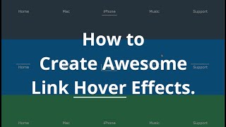 How to create Awesome Link Hover Effects in CSS