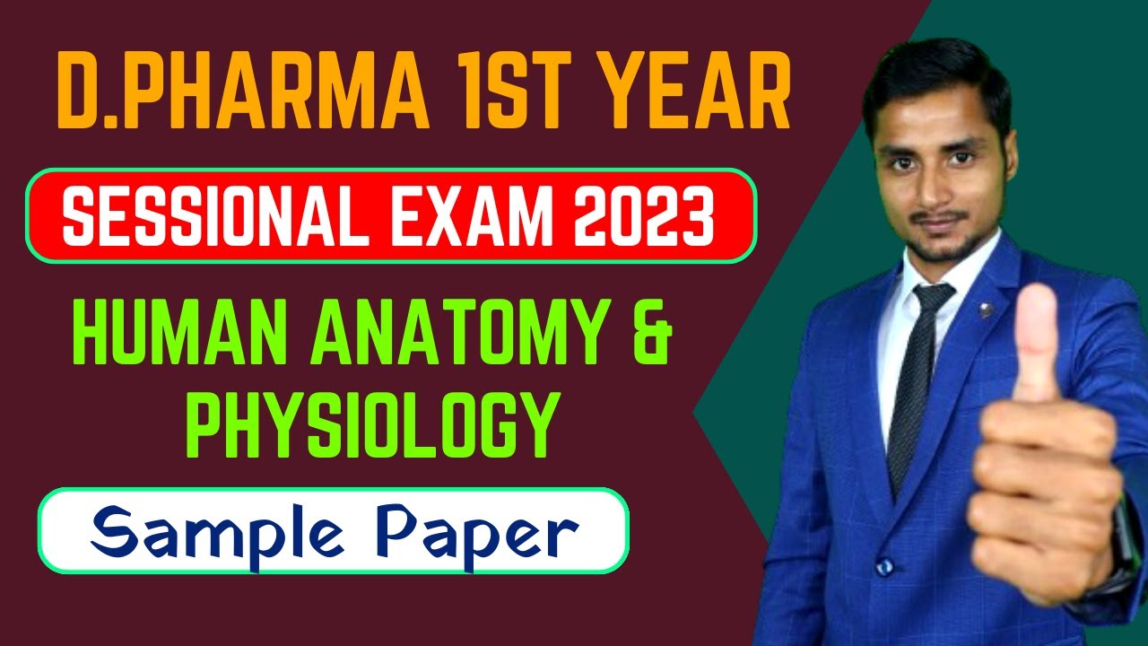 D.Pharma 1st Year Sessional Exam 2023 | Human Anatomy And Physiology ...