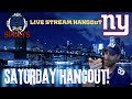 New York Giants Live Talk & Hangout. Yankees, Mets Whatever. Saturday Night Q & A