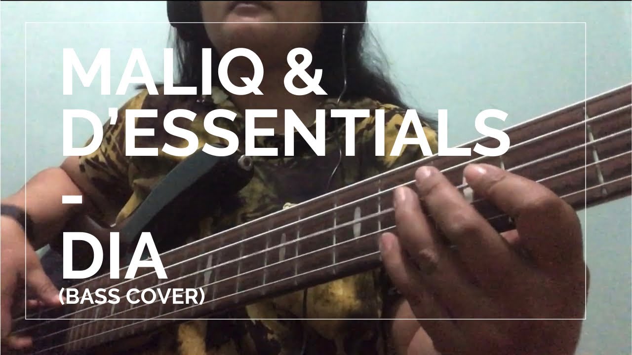 Maliq & D’Essentials - Dia (Bass Cover) - YouTube