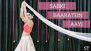 Sabki Baaratein Aayi | Bollywood Dance Video | Shalu Tyagi Choreography.
