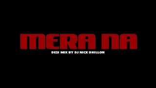 SIDHU MOOSE WALA: Mera Na (Desi Mix) | DJ Nick Dhillon | Burna Boy | Latest Punjabi Songs 2023