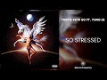 Trippie Redd - So Stressed ft. Yung LB (432Hz)