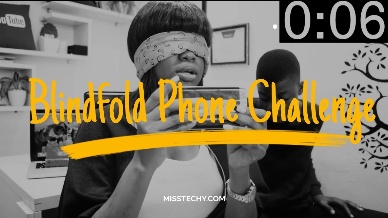 First Tech Challenge: Watch As I Try The Blindfold Phone Challenge ...