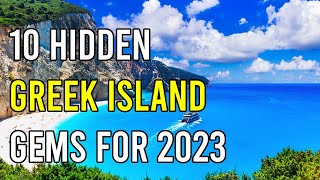 10 Hidden Greek Islands 2023 | Greece Travel 2023 | Travel N Food