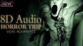 8D Audio Horror Trip 2021 | Horror Stereo Experience 2021 | Wear Headphones