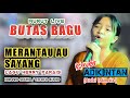 LAGU MURUT MERANTAU AU SAYANG COVER ADIK INTAN / BUTAS BAGU SEMBAKUNG / IJM PRO AUDIO SOUND