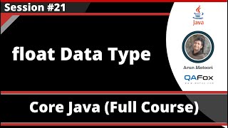 Core Java - Part 21 - float Data Type