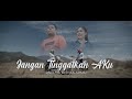 Dara Ayu Ft. Bajol Ndanu - Jangan Tinggalkan Aku (Official Reggae Version)