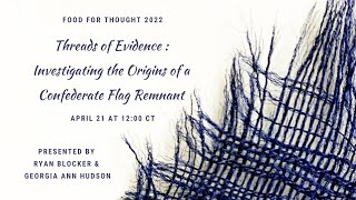 "Threads of Evidence" presented by Ryan Blocker & Georgia Ann Hudson