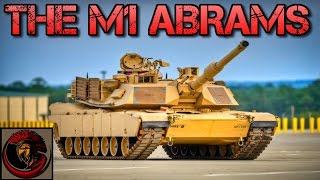 The M1 Abrams Main Battle Tank - Overview/Opinions