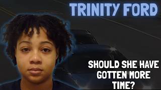 Trinity Ford didn't fire the gun...BUT SHE DID DRIVE THE CAR!