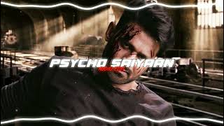 Psycho Saiyaan [Audio Edit]
