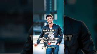 TOP 5 BEST MOVIES OF SUSHANTH SINGH RAJPUTH 💔 #FILM #VIRAL #SHORTS #BOLLYWOOD