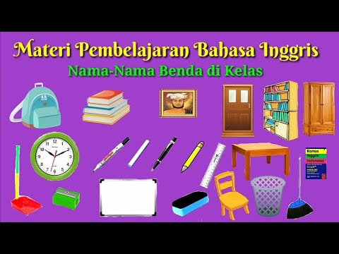 Pelajaran Bahasa Inggris Tentang Nama-nama Benda Di Kelas Dan ...