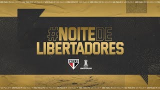 NOITE DE LIBERTADORES | SPFCTV