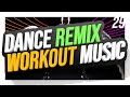 Dance Remix Workout Music Vol. 29 🔥 EDM & Top 40 DJ Mix | POSH DJs Podcast