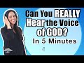 Learn How To Hear God's Voice | In 5 Minutes