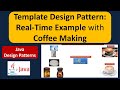 Template Design Pattern or Template Method Design Pattern: Real-Time Example with Coffee Making