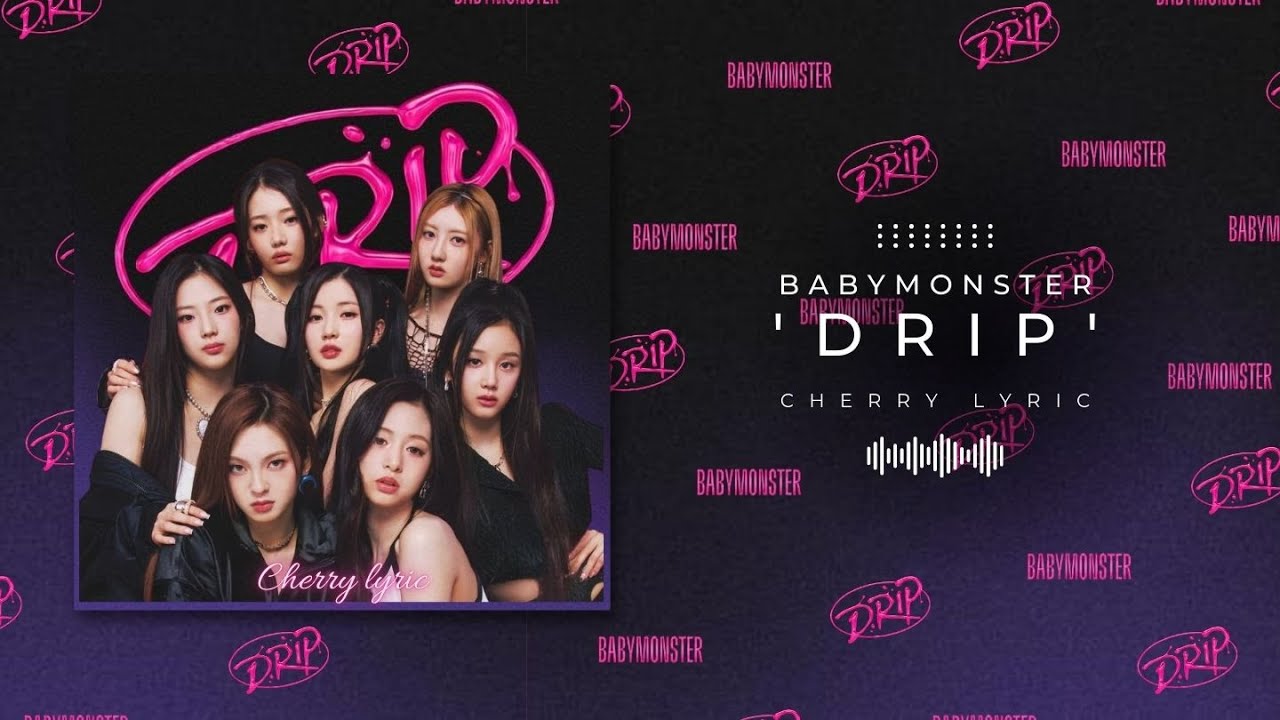 Babymonster Drip Lyrics Youtube