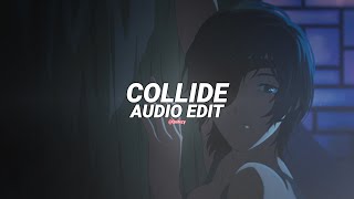 collide - justine skye  ft. tyga [edit audio]