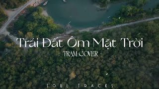 Trái Đất Ôm Mặt Trời, Từng Là, Giữa Đại Lộ Đông Tây - Full List Những Bản Hits Nhẹ Nhàng Cực Chill