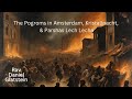 The Pogroms in Amsterdam, Kristallnacht, & Parshas Lech Lecha