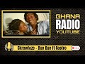 Skrewfaze - Bue Bue ft Castro   (Ghana Radio Youtube)